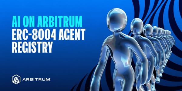 AI on Arbitrum: Establishing an Agent Registry with ERC-8004